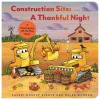 Construction Site: A Thankful Night Lift-the-Flap Book